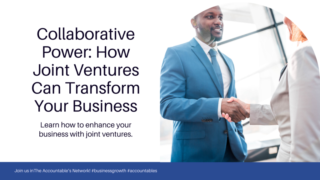 "Collaborative Power: How Joint Ventures Can Transform Your Business"
