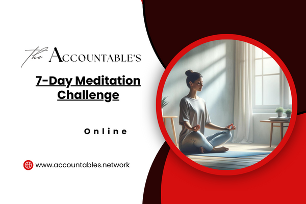 The Accountable's 7-Day Meditation Challenge