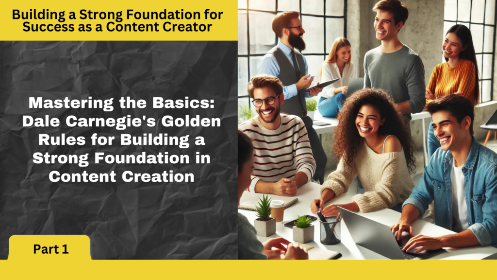 Building a Strong Foundation for Success as a Content Creator. Part 1 of a three part series.